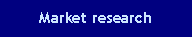 Textfeld: Market research